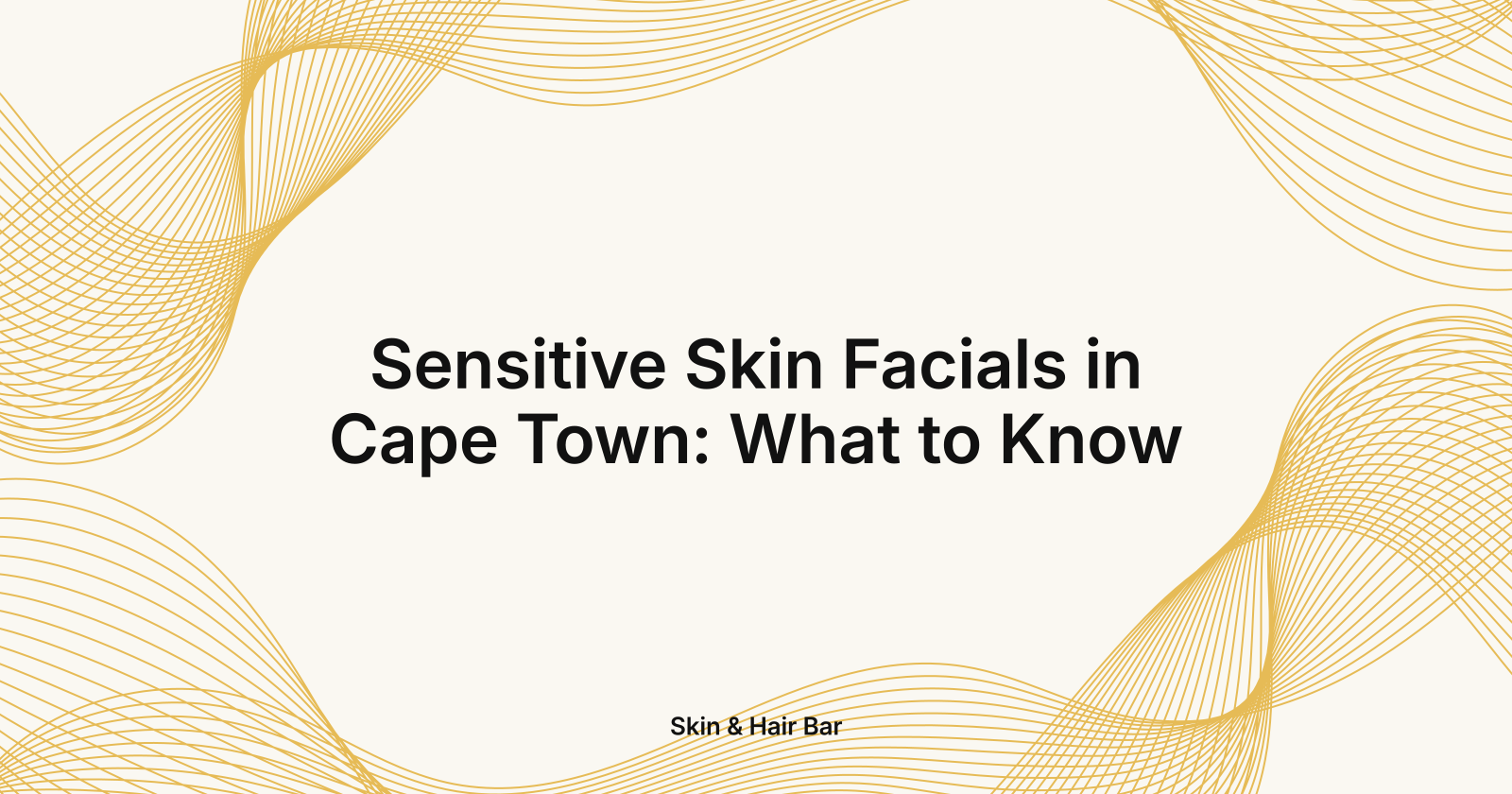 Sensitive Skin Facials in Cape Town: What to Know, what should I do if I have sensitive skin and want a facial in Cape Town?