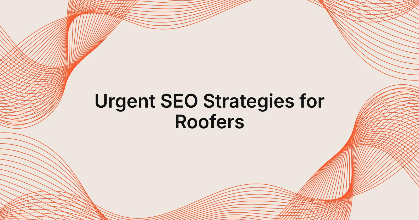 Urgent SEO Strategies for Roofers