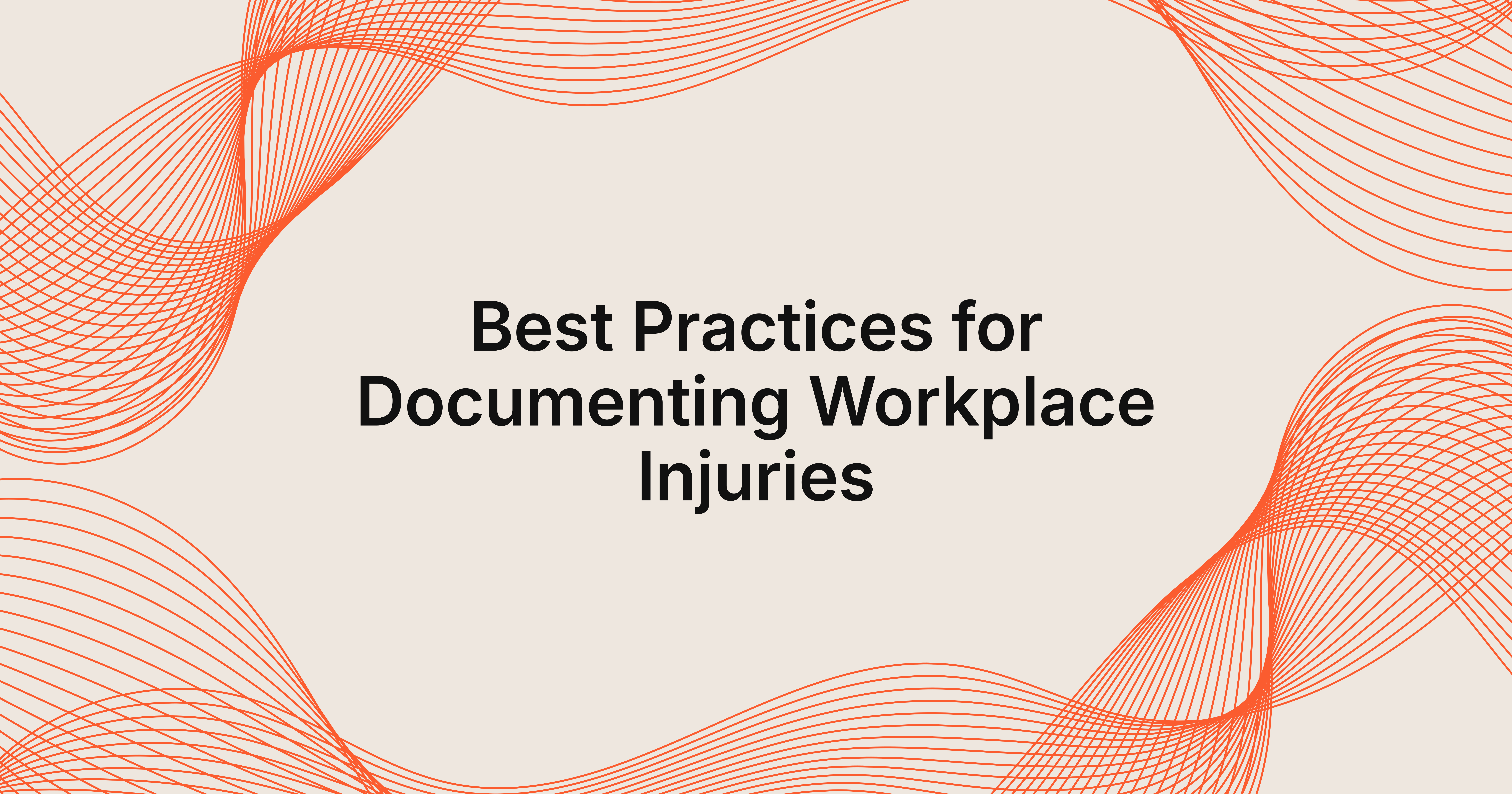 best practices for documenting evidence after a workplace injury