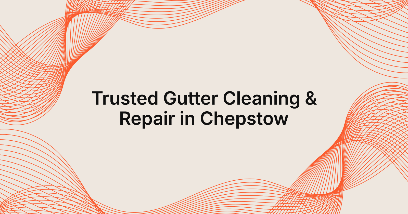 Trusted Gutter Cleaning & Repair in Chepstow
