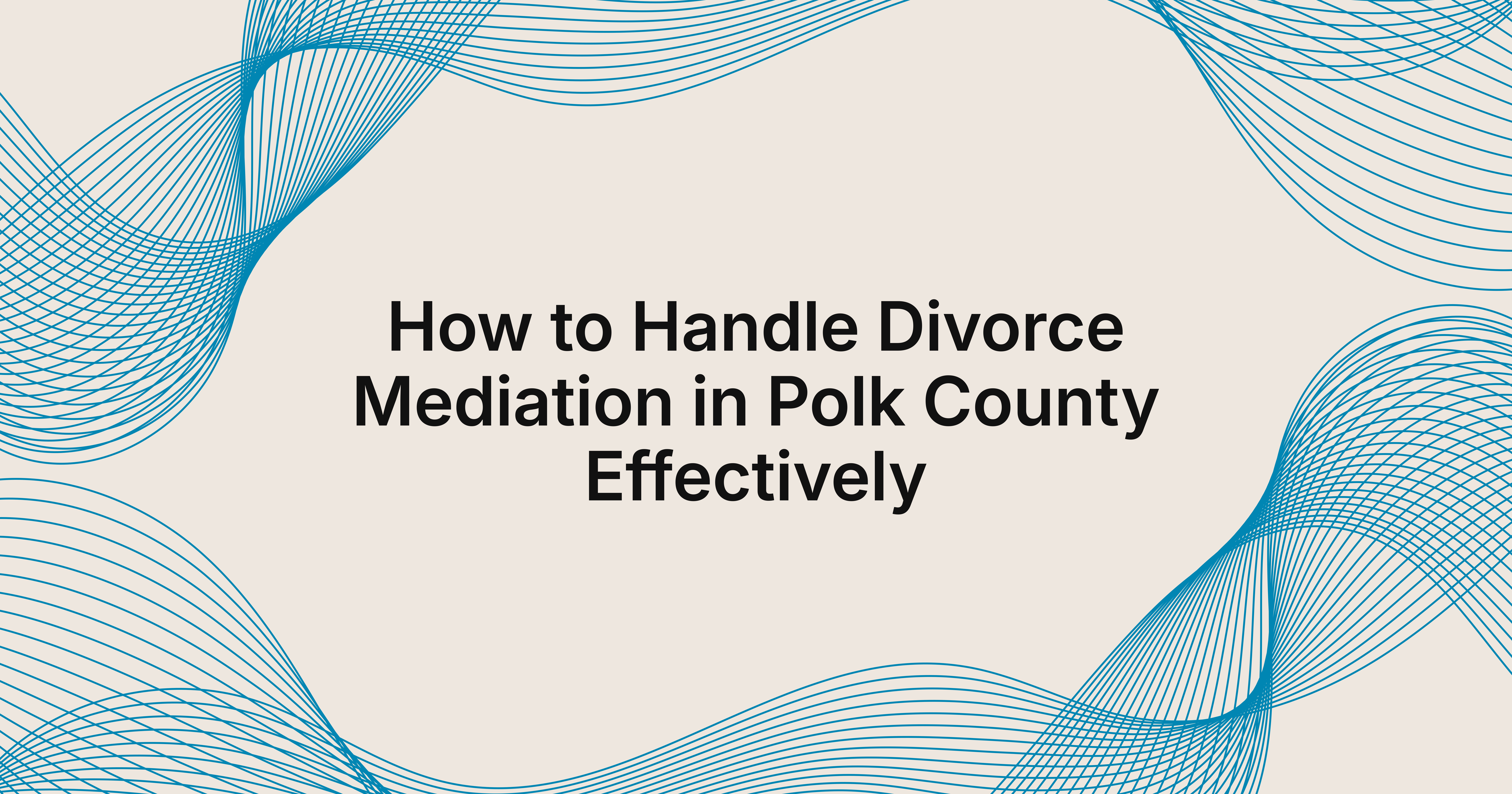 how to handle a divorce mediation in Polk County?